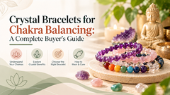 Crystal Bracelets for Chakra Balancing
